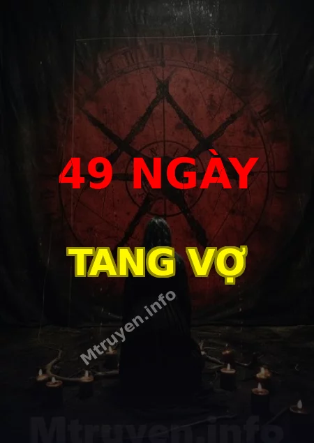 49 Ngày Tang Vợ