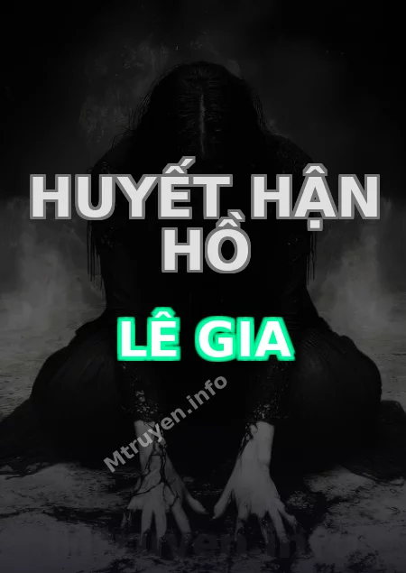 Huyết Hận Hồ Lê Gia
