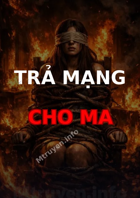 Trả Mạng Cho Ma