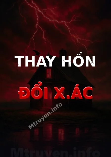 Thay Hồn Đổi X.ác