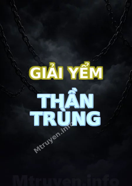 Giải Yểm Thần Trùng