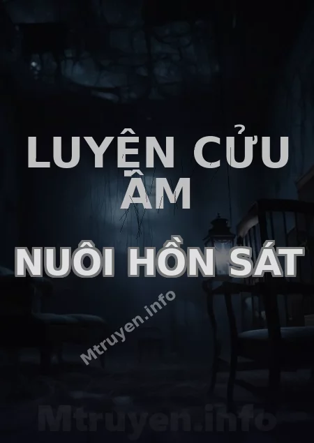Luyện Cửu Âm Nuôi Hồn Sát