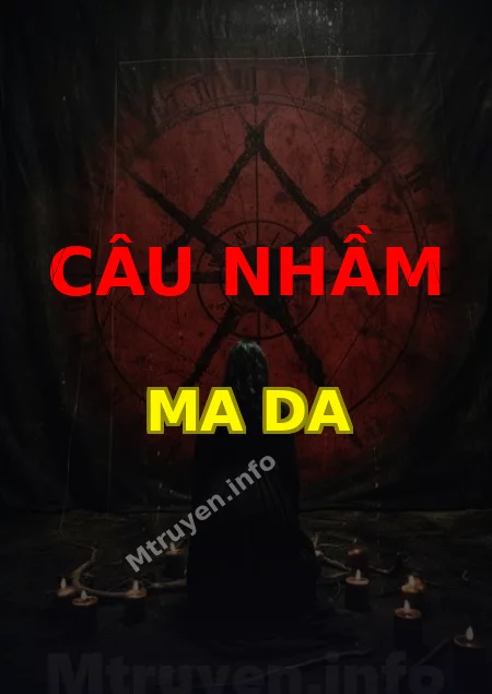 Câu Nhầm Ma Da