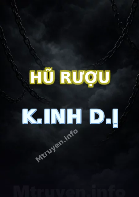 Hũ Rượu K.inh D.ị