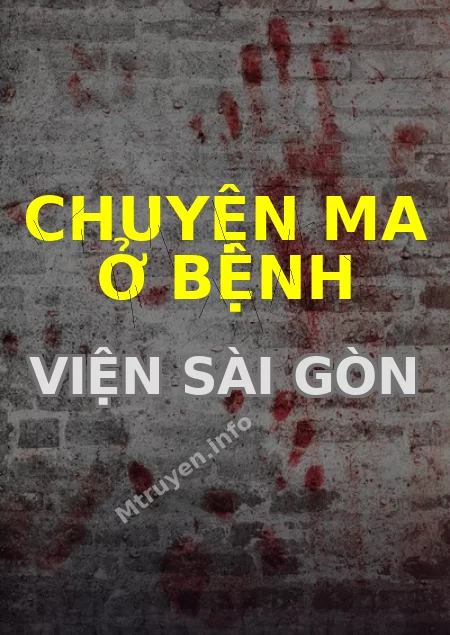 Chuyện Ma Ở Bệnh Viện Sài Gòn