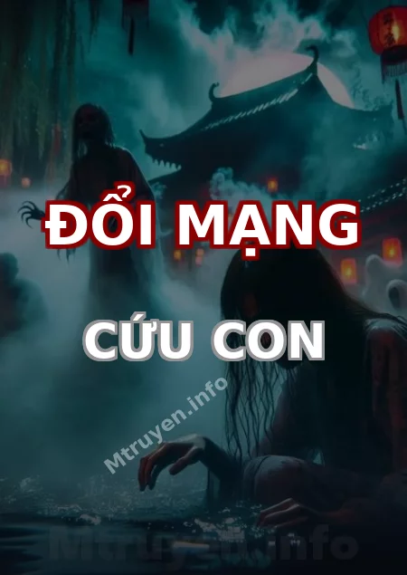 Đổi Mạng Cứu Con