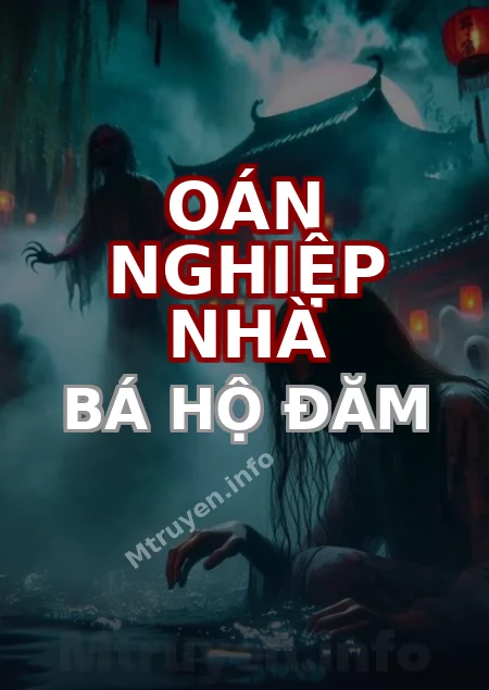 Oán Nghiệp Nhà Bá Hộ Đăm