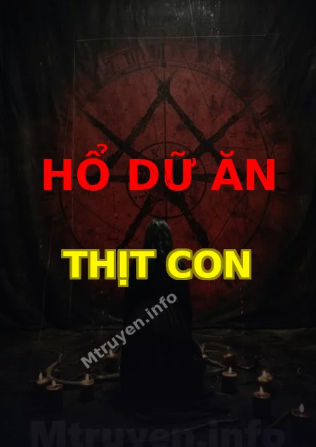 Hổ Dữ Ăn Thịt Con