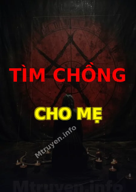 Tìm Chồng Cho Mẹ