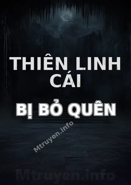 Thiên Linh Cái Bị Bỏ Quên