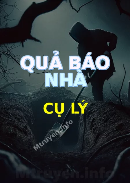 Quả Báo Nhà Cụ Lý