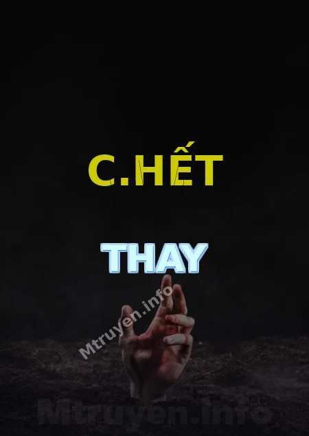 C.hết Thay