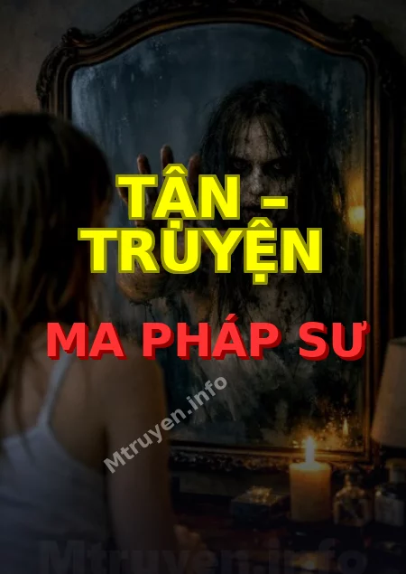 Tận – Truyện ma pháp sư