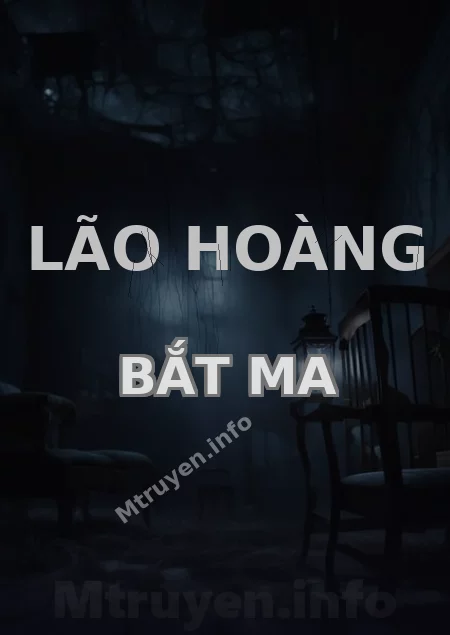 Lão Hoàng Bắt Ma