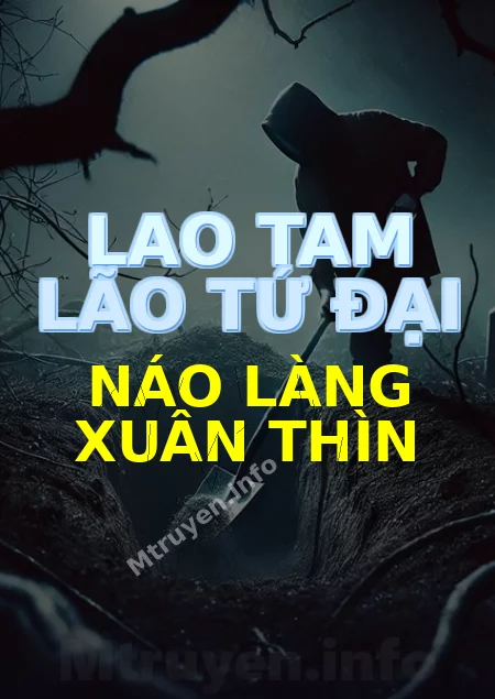 Lao Tam Lão Tứ Đại Náo Làng Xuân Thìn