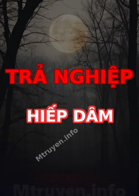 Trả Nghiệp Hiếp Dâm