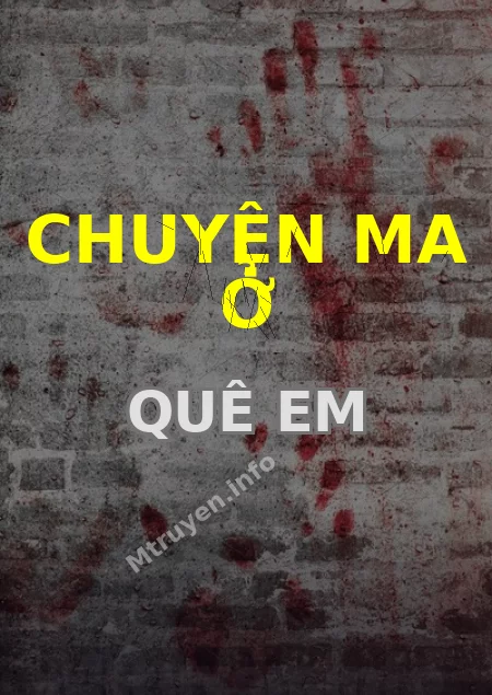 Chuyện Ma Ở Quê Em