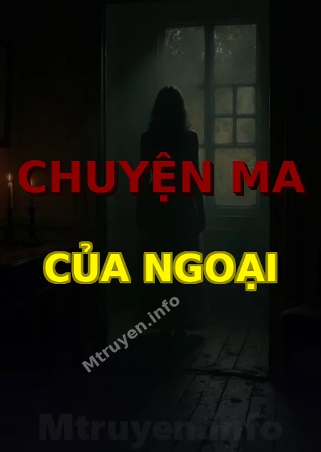 Chuyện Ma Của Ngoại