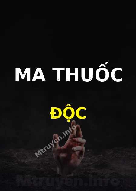 Ma Thuốc Độc
