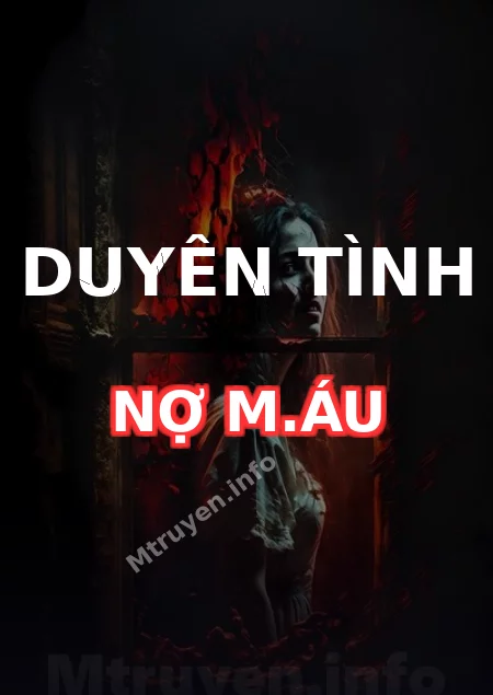 Duyên Tình Nợ M.áu