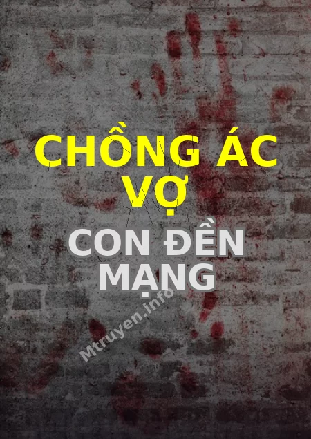 Chồng Ác Vợ Con Đền Mạng
