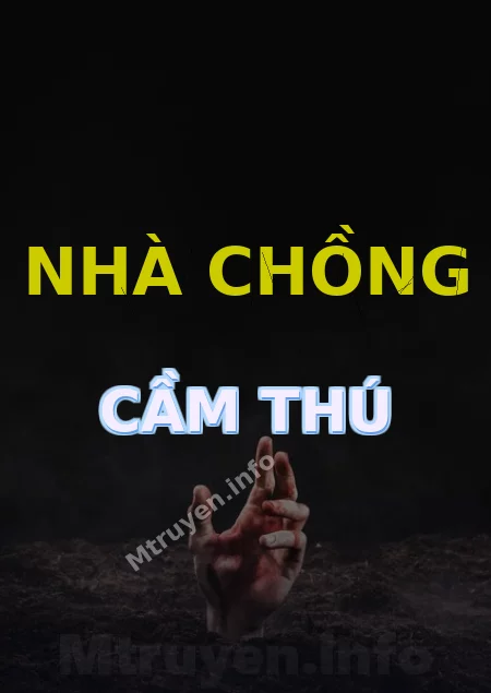 Nhà Chồng Cầm Thú