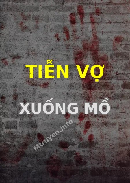 Tiễn Vợ Xuống Mồ