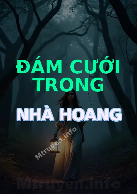 Đám Cưới Trong Nhà Hoang