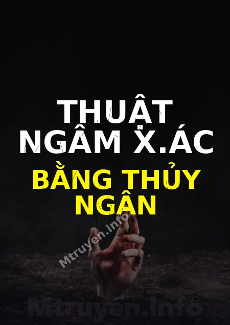Thuật Ngâm X.ác Bằng Thủy Ngân