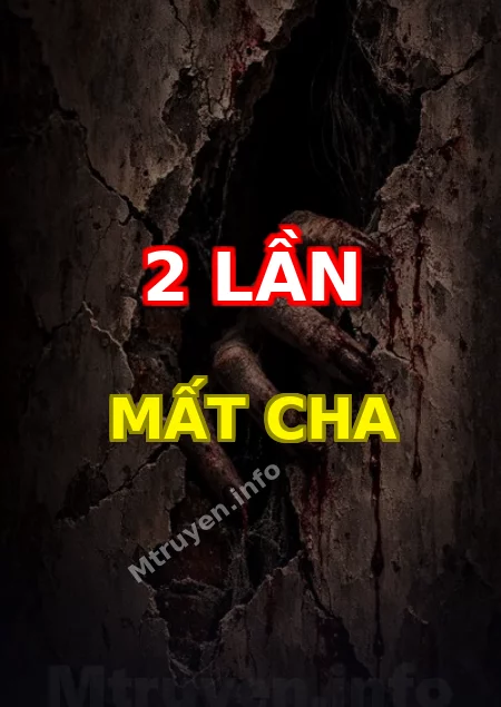2 Lần Mất Cha