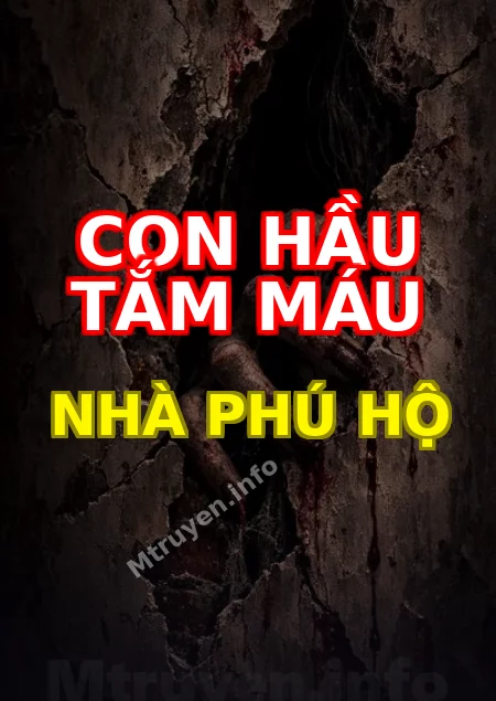 Con Hầu Tắm Máu Nhà Phú Hộ