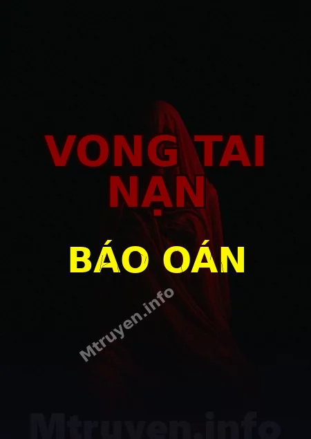 Vong Tai Nạn Báo Oán