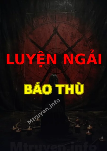 Luyện Ngải Báo Thù