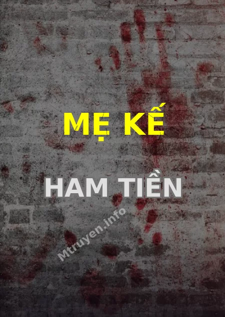 Mẹ Kế Ham Tiền
