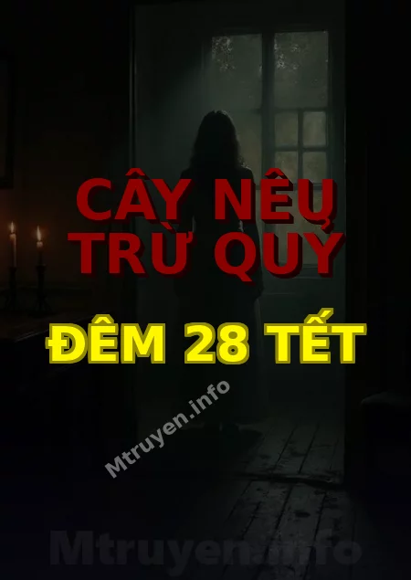 Cây Nêu Trừ Quỷ Đêm 28 Tết