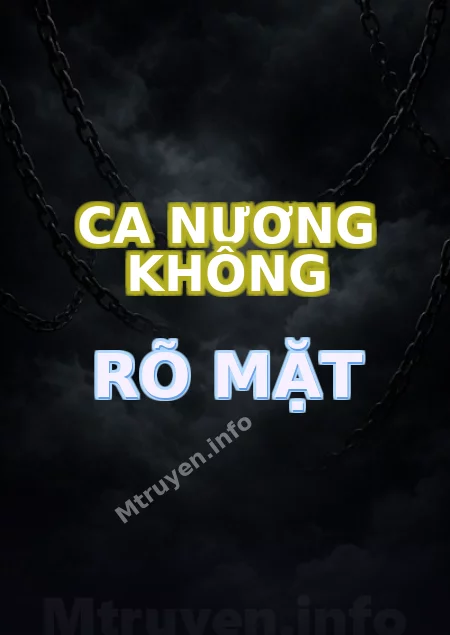 Ca Nương Không Rõ Mặt