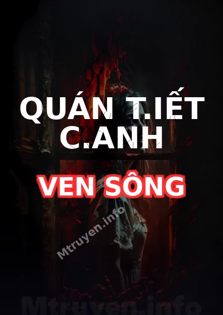 Quán T.iết C.anh Ven Sông