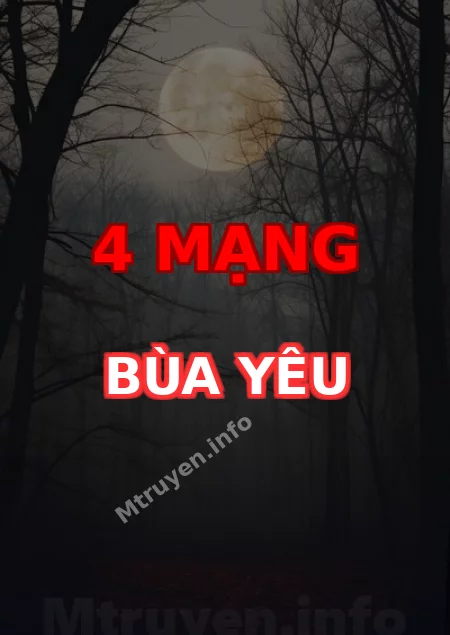 4 Mạng Bùa Yêu
