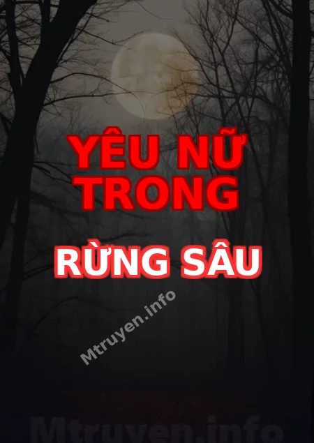 Yêu Nữ Trong Rừng Sâu