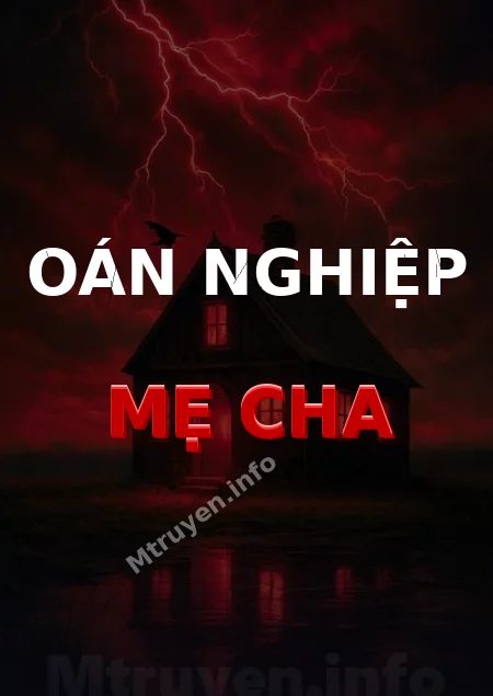 Oán Nghiệp Mẹ Cha