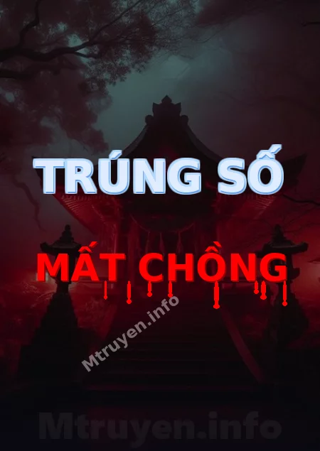 Trúng Số Mất Chồng