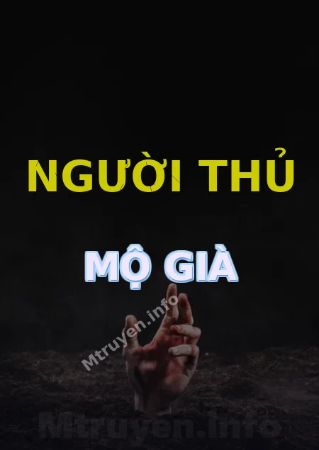Người Thủ Mộ Già