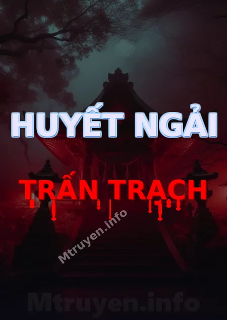 Huyết Ngải Trấn Trạch