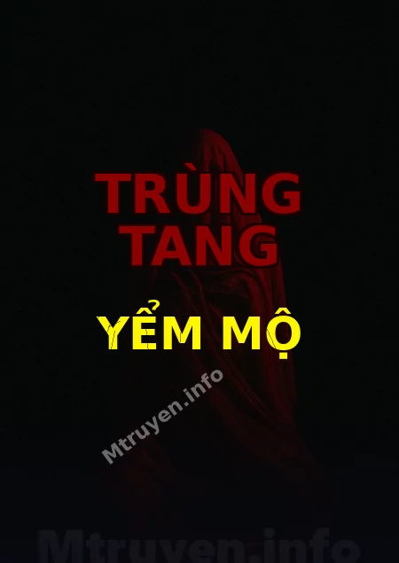 Trùng Tang Yểm Mộ