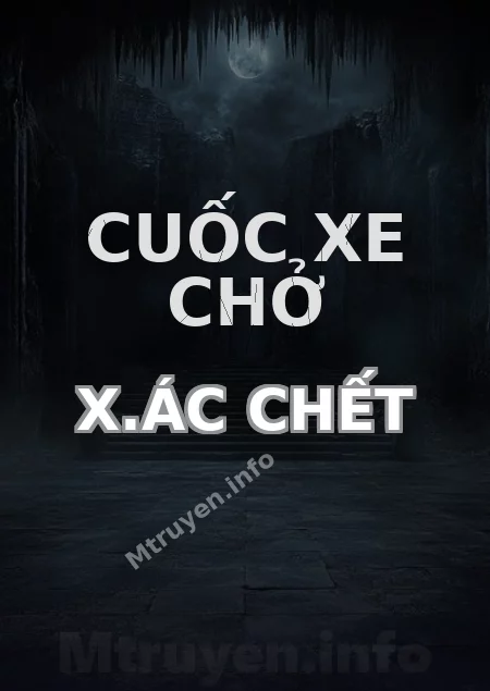 Cuốc Xe Chở X.ác Chết