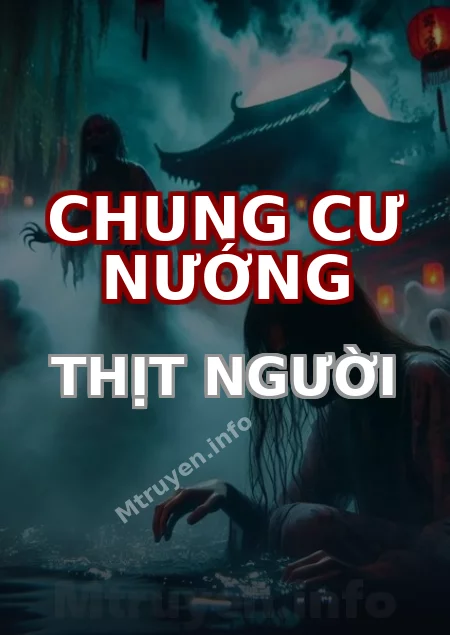 Chung Cư Nướng Thịt Người