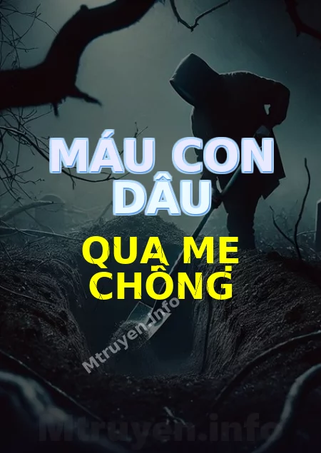 Máu Con Dâu Quạ Mẹ Chồng