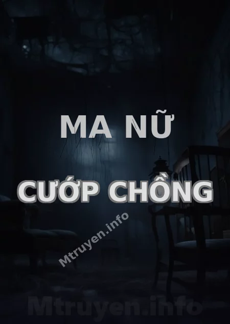Ma Nữ Cướp Chồng