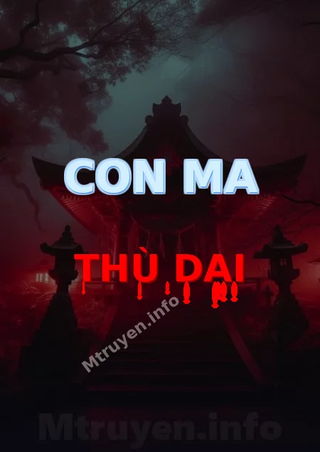 Con Ma Thù Dai