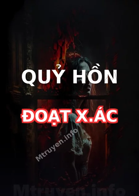Quỷ Hồn Đoạt X.ác